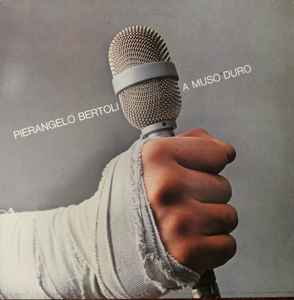 Pierangelo Bertoli - A Muso Duro album cover