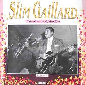Chicken Rhythm (Volume 2) - Slim Gaillard