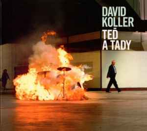 Teď A Tady - David Koller