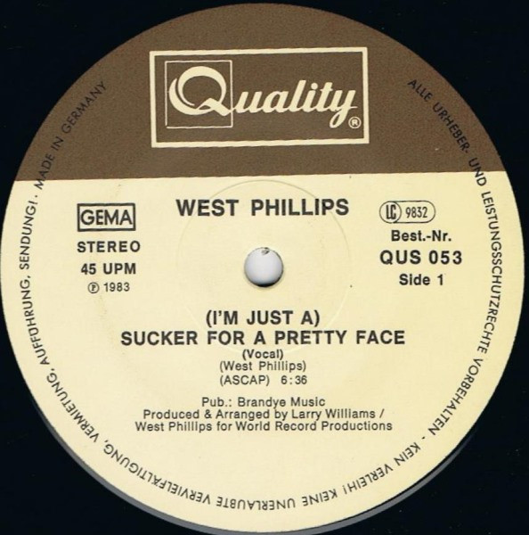 West Phillips – (I'm Just A) Sucker For A Pretty Face (1983, Vinyl