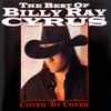 Billy Ray Cyrus - The Best Of Billy Ray Cyrus (Cover To Cover)