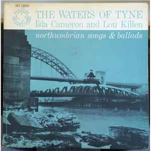 Isla Cameron - The Waters Of Tyne: Northumbrian Songs & Ballads album cover