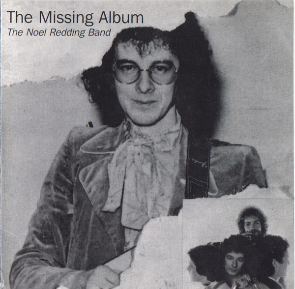 kolbøtte Geologi Slået lastbil Noel Redding Band – The Missing Album (1995, CD) - Discogs