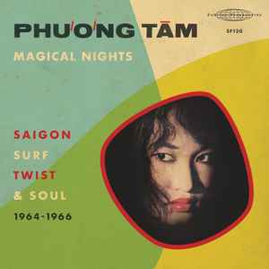 Phương Tâm - Magical Nights – Saigon Surf, Twist & Soul (1964-1966) album cover