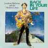 Jonathan Richman And The Modern Lovers* - Back In Your Life