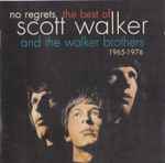 Cover of No Regrets - The Best Of Scott Walker And The Walker Brothers - 1965-1976, 2000, CD