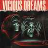 Vicious Dreams (2) - Vicious Dreams