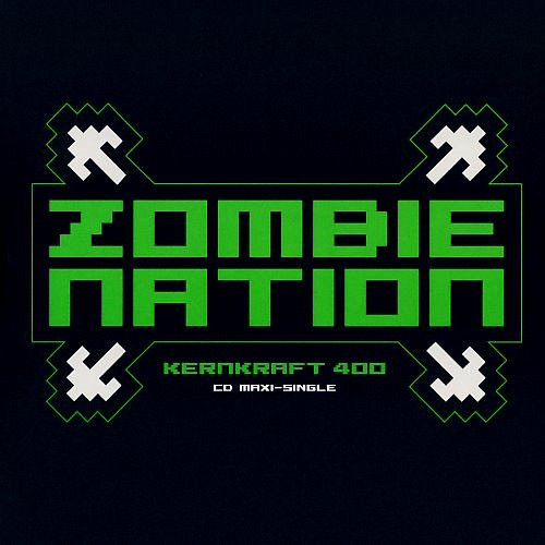 ZOMBIE NATION  KERNKRAFT 400  CD
