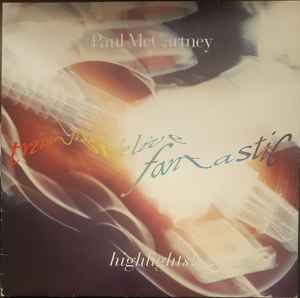 Paul McCartney – Tripping The Live Fantastic - Highlights! (1990