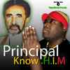 Principal* - Know H.I.M