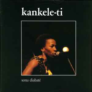 Sona Diabaté - Kankele-Ti album cover