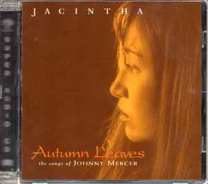 Jacintha – Autumn Leaves -The Songs Of Johnny Mercer (1999, 24K