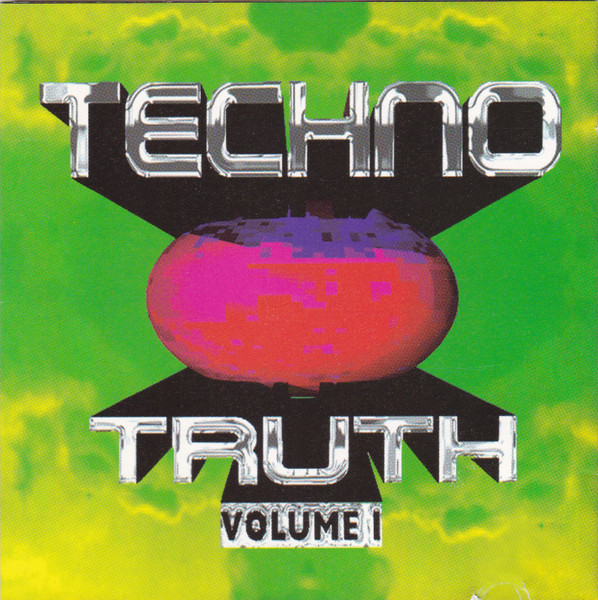 Techno Truth Volume I (1992, CD) - Discogs