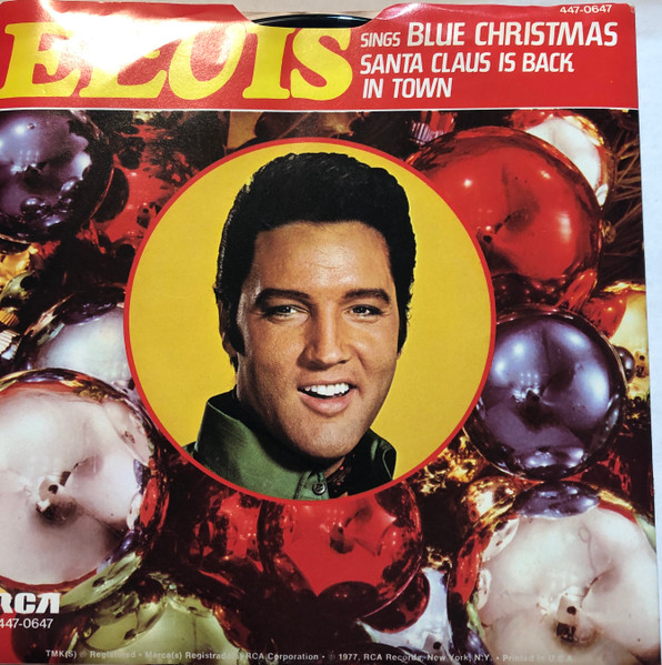 Elvis Presley – Blue Christmas / Santa Claus Is Back In Town (1977 