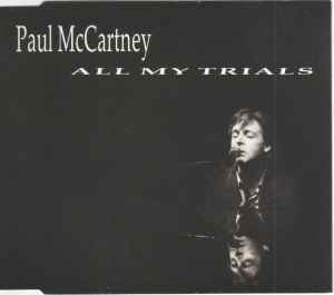 All My Trials - Paul McCartney