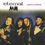 Eternal – Always & Forever (CD) - Discogs