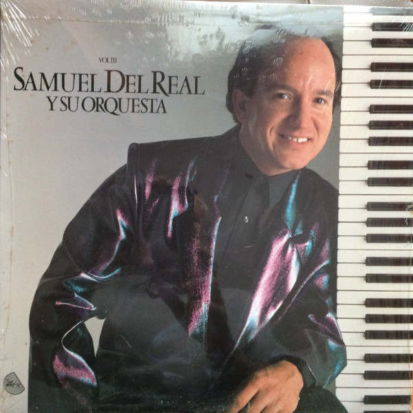 last ned album Samuel Del Real Y Su Orquesta - Vol III