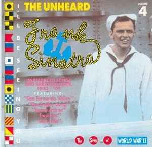 Frank Sinatra - The Unheard Frank Sinatra Volume 4 - I'll Be Seeing You