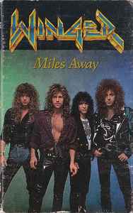 Winger – Miles Away (1990