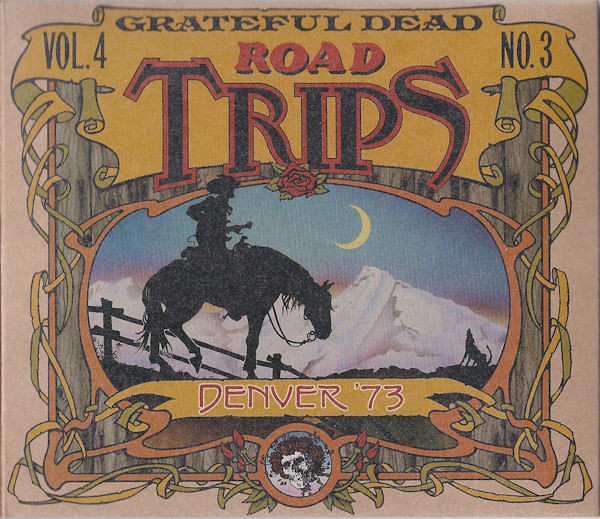 Grateful Dead – Road Trips Vol. 4 No. 3: Denver '73 / Road Trips 
