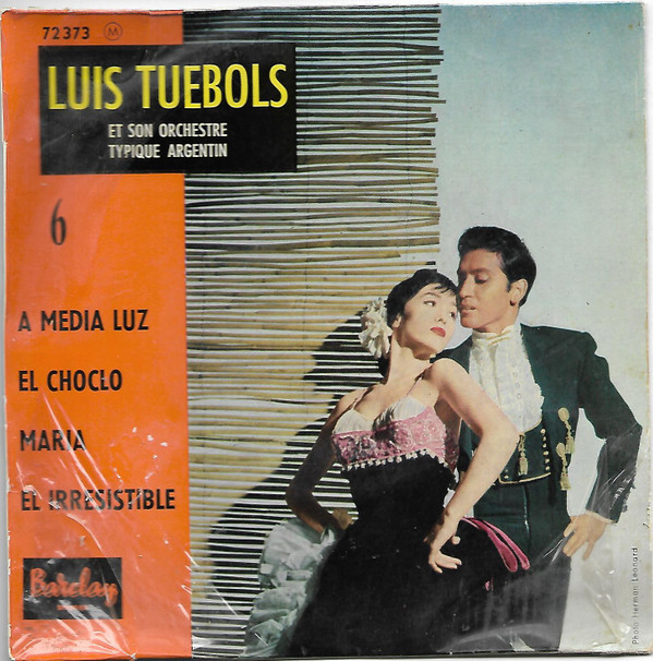 descargar álbum Luis Tuebols Et Son Orchestre Typique Argentin - A Media Luz