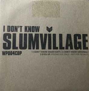 Slum Village - I Don't Know album cover