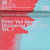 Peter Van Hoesen - Uncovered 2008​-​2018 Vol. 1