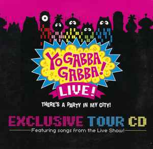 Yo Gabba Gabba Live! kicks off There's a Party In My City! tour