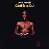 Joe T. Vannelli - God Is A DJ