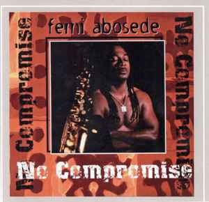 Femi Abosede - No Compromise album cover