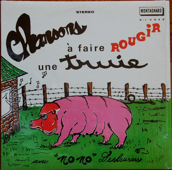 Prik Blauwdruk Vechter Nono Deslauriers – Chansons À Faire Rougir Une Truie (Vinyl) - Discogs