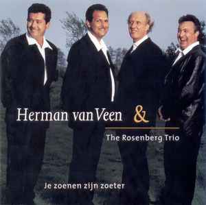 Je Zoenen Zijn Zoeter - Herman van Veen & The Rosenberg Trio