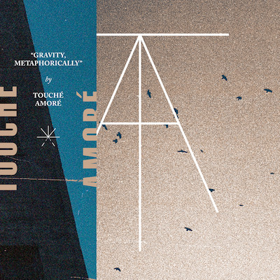 Gravity, Metaphorically / Hiding by Touché Amoré, Pianos Become The Teeth