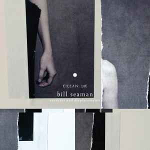Erasures And Displacements (eilean 78) - Bill Seaman