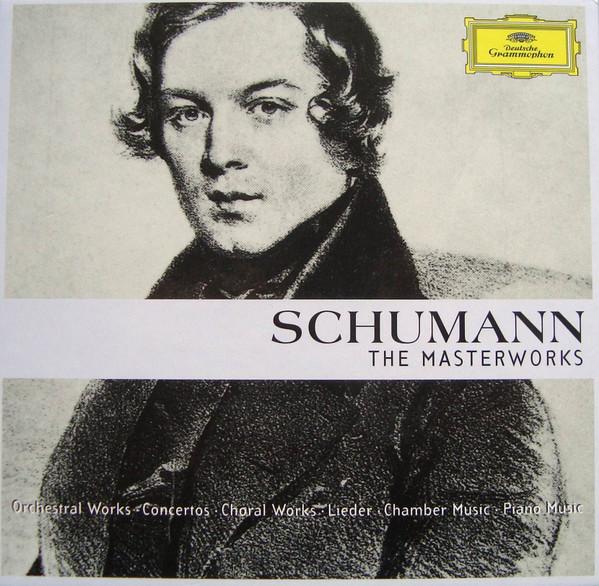 Schumann – The Masterworks (Orchestral Works · Concertos · Choral ...