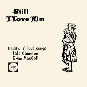 Isla Cameron - Still I Love Him (Traditional Love Songs) album cover