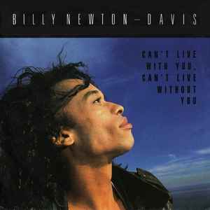 Billy Newton Davis - Can't Live With You, Can't Live Without You album cover