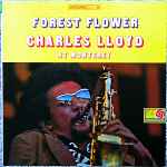 Charles Lloyd – Forest Flower (1967, Gatefold, Vinyl) - Discogs