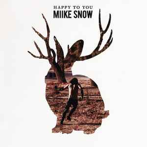 Miike Snow - Happy To You album cover