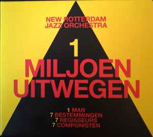 New Rotterdam Jazz Orchestra - 1 Miljoen Uitwegen album cover