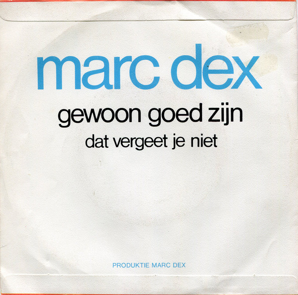 descargar álbum Marc Dex - Gewoon Goed Zijn