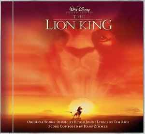 Elton John, Tim Rice, Hans Zimmer – The Lion King (Original Motion Picture  Soundtrack) (2003, CD) - Discogs