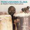 Percussions Elima* Et Maître Nono Manzanza* - Kinkungu