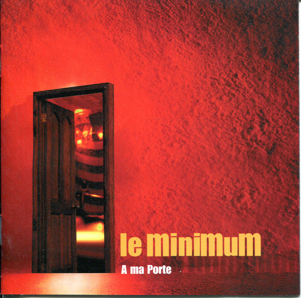 lataa albumi Le Minimum - A Ma Porte