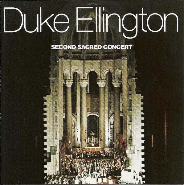 Duke Ellington – Second Sacred Concert (CD) - Discogs