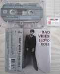 Cover of Bad Vibes, 1993, Cassette