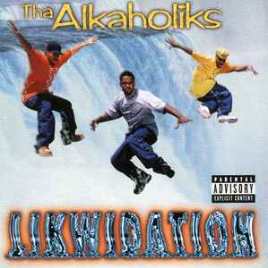 Tha Alkaholiks - Likwidation album cover