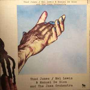 Thad Jones & Mel Lewis - Thad Jones / Mel Lewis & Manuel De Sica And The Jazz Orchestra album cover