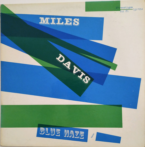Miles Davis – Blue Haze (1958, Vinyl) - Discogs