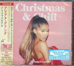Christmas & Chill - Ariana Grande